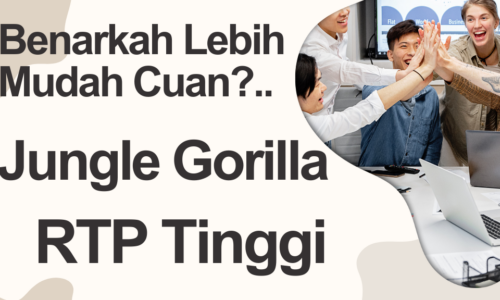 Jungle Gorilla RTP Tinggi, Benarkah Lebih Mudah Menang?