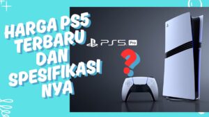 Harga PS5 Terbaru dan Spesifikasinya - sman1ranahbatahan.sch.id