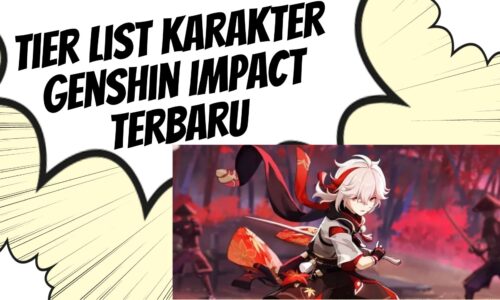 Jangan Salah Build, Tier List Karakter Genshin Impact Terbaru Dijelaskan